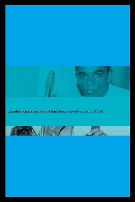 Geraldo José - O Som Sem Barreira